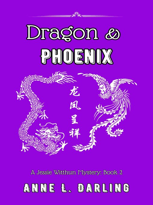 Title details for Dragon & Phoenix by Anne L. Darling - Available